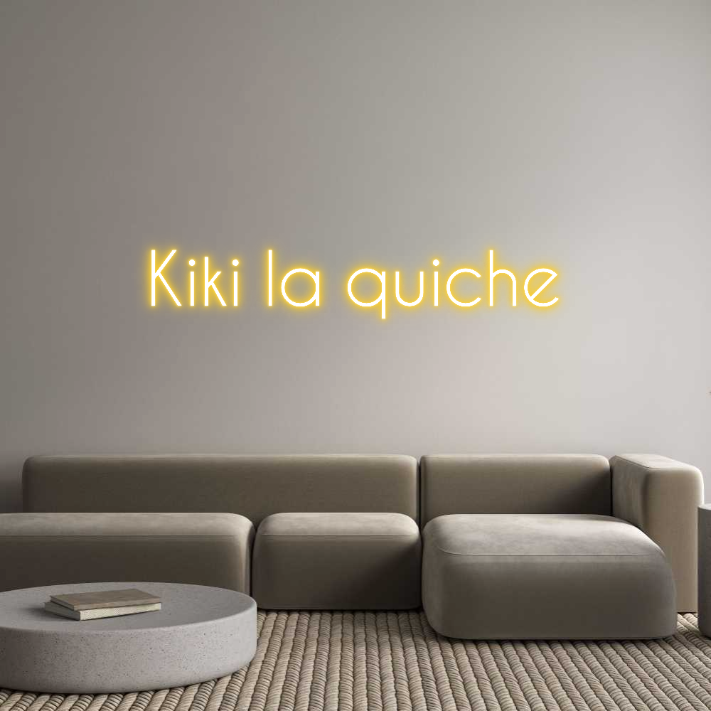 Custom Neon: Kiki la quiche