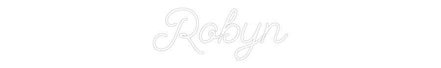 Custom Neon: Robyn
