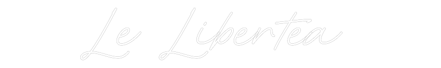 Custom Neon: Le Libertea