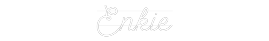 Custom Neon: Enkie