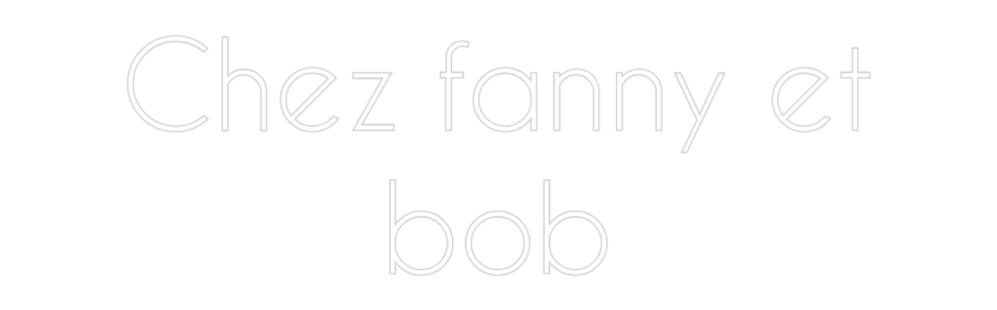 Custom Neon: Chez fanny et...