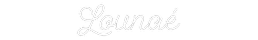 Custom Neon: Lounaé