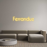 Custom Neon: Ferranduz