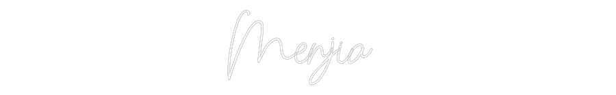 Custom Neon: Menjia