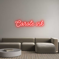 Custom Neon: Carole ink