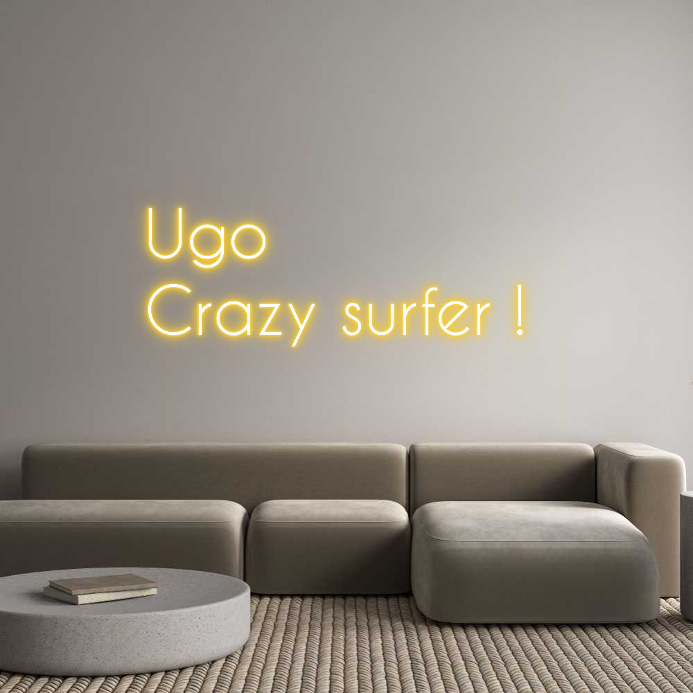 Custom Neon: Ugo 
Crazy s...