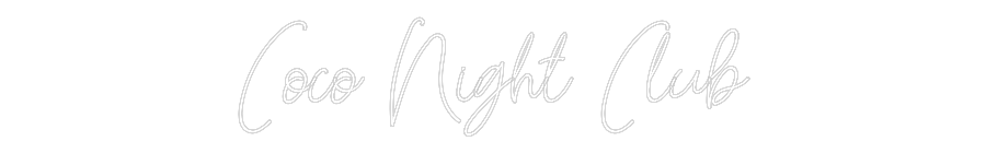 Custom Neon: Coco Night Club
