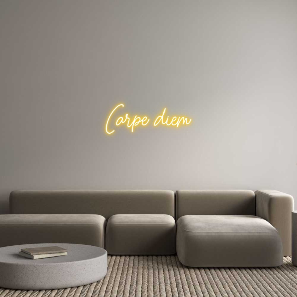 Custom Neon: Carpe diem