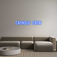 Custom Neon: Catholic crew