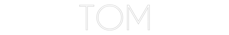 Custom Neon: TOM