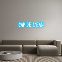 Custom Neon: CAP DE L'EAU