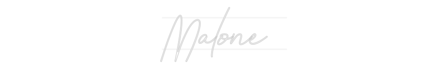 Custom Neon: Malone