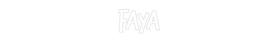 Custom Neon: Faya