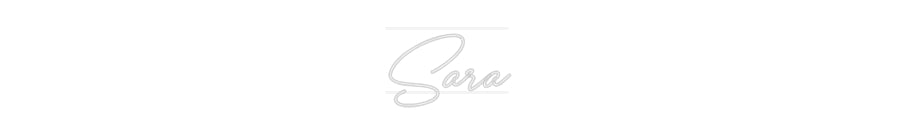 Custom Neon: Sara