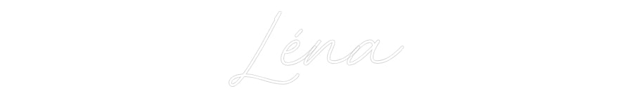 Custom Neon: Léna