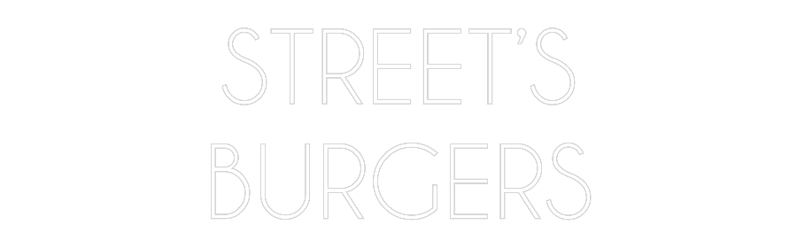 Custom Neon: STREET’S
BUR...