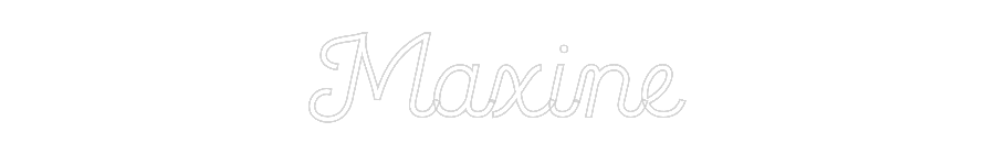 Custom Neon: Maxine