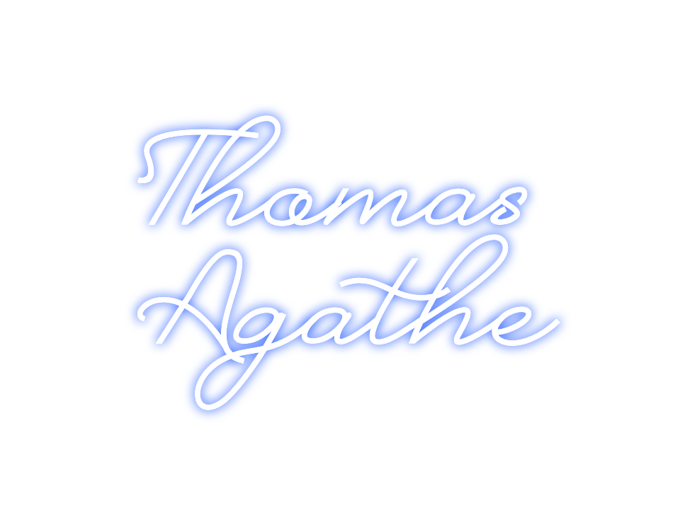 Custom Neon: Thomas 
Agathe