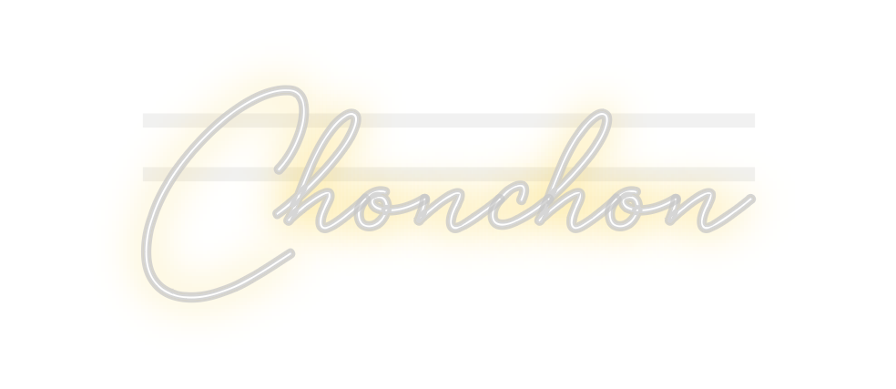 Custom Neon: Chonchon