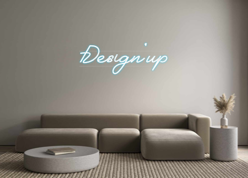 Custom Neon: Design'up