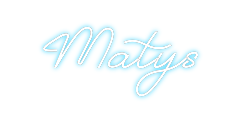 Custom Neon: Matys