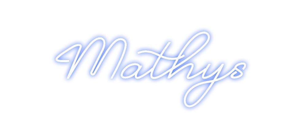 Custom Neon: Mathys