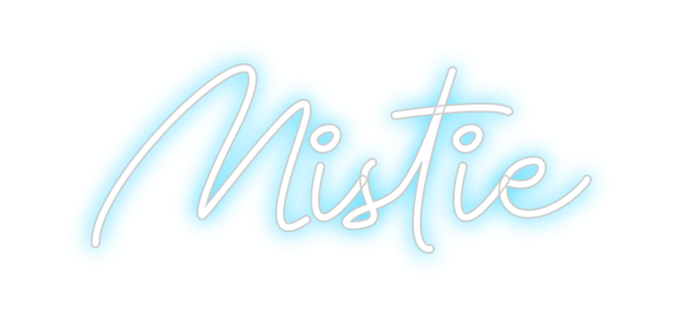 Custom Neon: Mistie