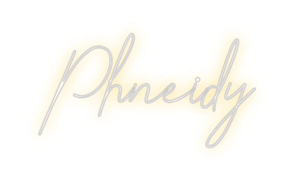 Custom Neon: Phneidy