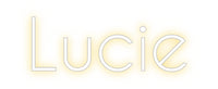Custom Neon: Lucie