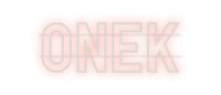 Custom Neon: Onek