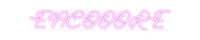 Custom Neon: ENCOOORE