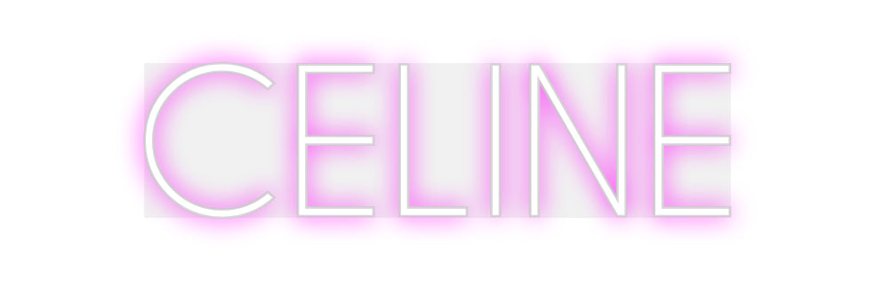 Custom Neon: CELINE