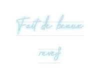 Custom Neon: Fait de beaux...