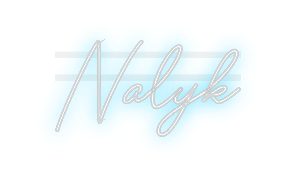 Custom Neon: Nalyk