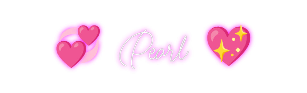 Custom Neon: 💞  Pearl  💖