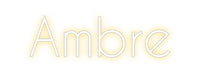 Custom Neon: Ambre