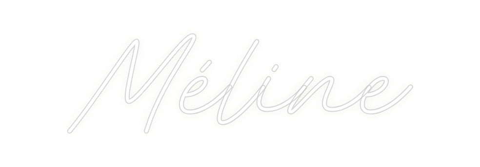 Custom Neon: Méline