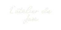Custom Neon: L'atelier de
...