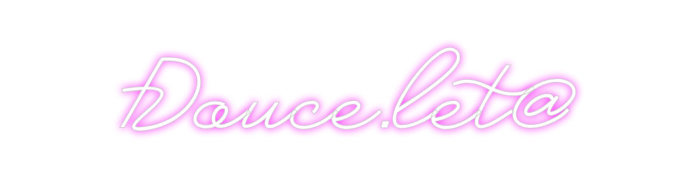 Custom Neon: Douce.let@