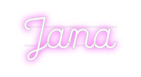 Custom Neon: Jana