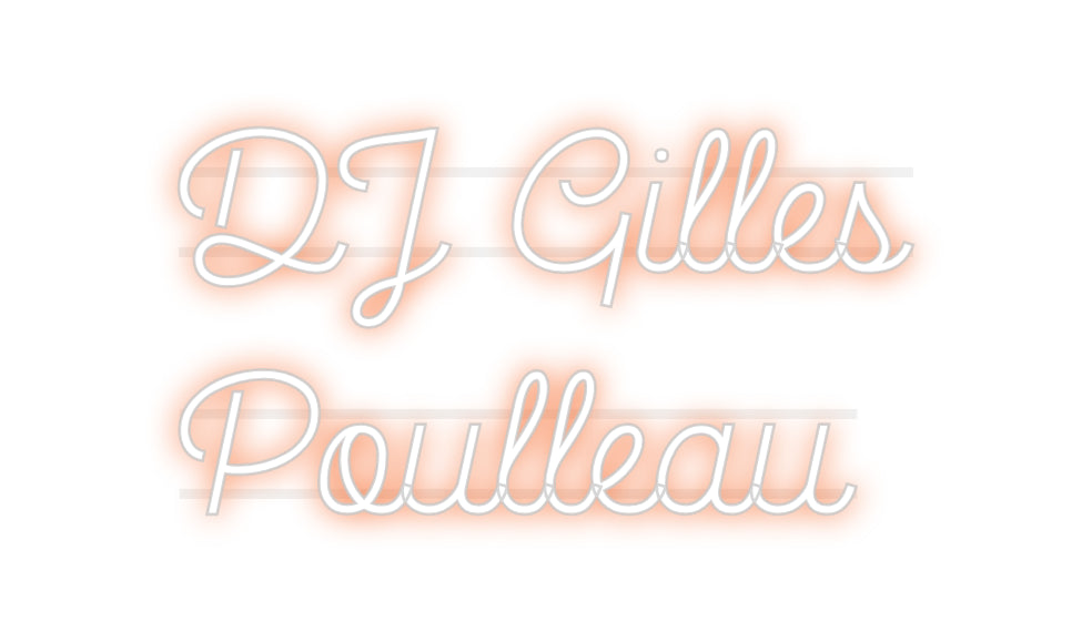 Custom Neon: DJ Gilles
Po...