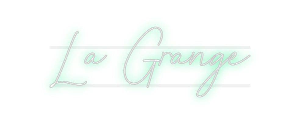 Custom Neon: La Grange