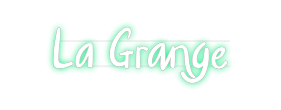 Custom Neon: La Grange