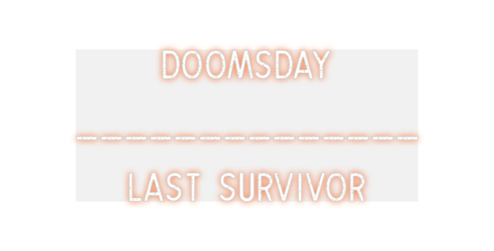 Custom Neon: DOOMSDAY
___...