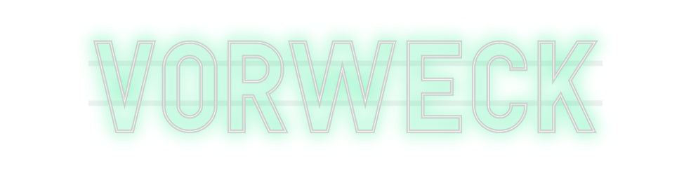 Custom Neon: VORWECK