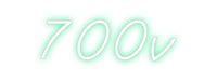 Custom Neon: 700v