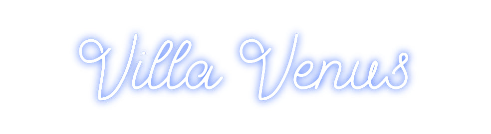 Custom Neon: Villa Venus