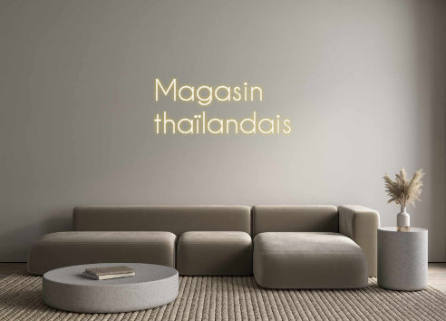 Custom Neon: Magasin
thaï...