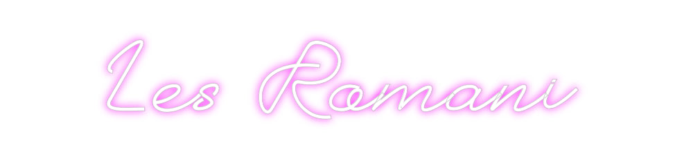 Custom Neon: Les Romani