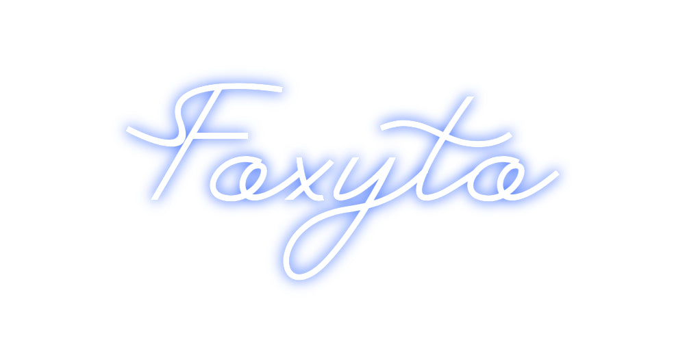 Custom Neon: Foxyto
